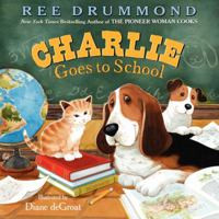 Charlie Goes to School 0545796059 Book Cover