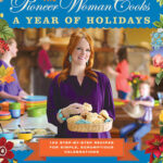 Pioneer Woman Cooks A Year of Holidays Cookbook Cover